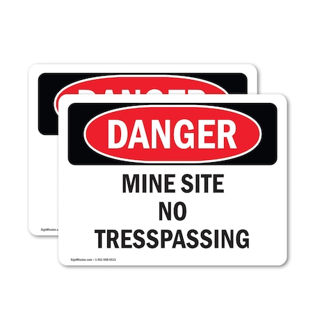 Signmission Mine Site No Trespassing Danger Sign, Vinyl Decal, 14in W x 10in L, 2PK OS-2PACK-DS-D-1014-L-1889
